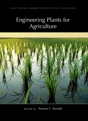 Engineering Plants for Agriculture - Ronald, Pamela C