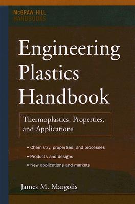 Engineering Plastics Handbook - Margolis, James M (Editor)