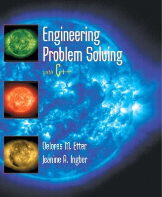 Engineering Problem Solving with C++: An Object Based Approach - Ingber, Jeannie A, and Delores, M, and Ingber, Jeanine A