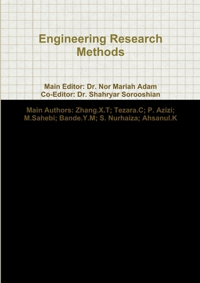 Engineering Research Methods - Adam, Nor Mariah, and Sorooshian, Shahryar, and Zhang, X.T