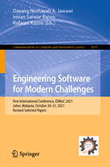 Engineering Software for Modern Challenges: First International Conference, ESMoC 2021, Johor, Malaysia, October 20-21, 2021, Revised Selected Papers