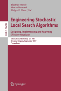 Engineering Stochastic Local Search Algorithms. Designing, Implementing and Analyzing Effective Heuristics: International Workshop, Sls 2009, Brussels, Belgium, September 3-5, 2009, Proceedings