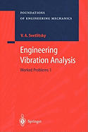 Engineering Vibration Analysis: Worked Problems 1