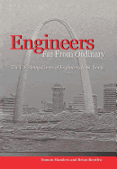 Engineers Far from Ordinary: The U.S. Army Corps of Engineers in St. Louis