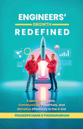 Engineers' Growth Redefined: Expertize Uniquely, Communicate Powerfully, and Monetize Effectively in the AI Era