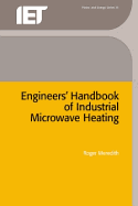 Engineers' Handbook of Industrial Microwave Heating