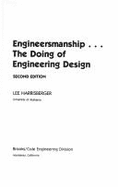 Engineersmanship--: The Doing of Engineering Design