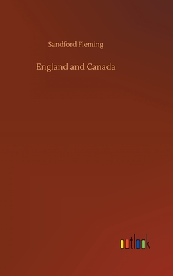 England and Canada - Fleming, Sandford