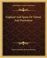 England and Spain or Valour and Patriotism