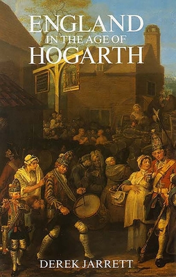 England in the Age of Hogarth - Jarrett, Derek