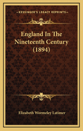 England in the Nineteenth Century (1894)