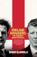 England Managers: The Toughest Job in Football - Glanville, Brian