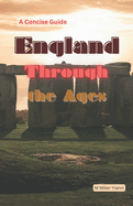 England Through the Ages: A Concise Guide