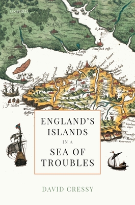 England's Islands in a Sea of Troubles - Cressy, David