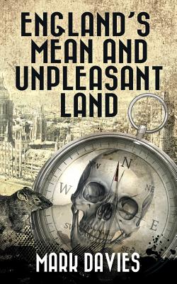 England's Mean and Unpleasant Land: The Second Apocalypse Novel - Davies, Mark, Dr.