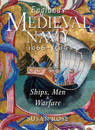 England's Medieval Navy, 1066-1509: Ships, Men & Warfare