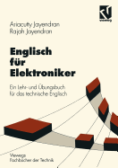 Englisch Fur Elektroniker: Ein Lehr- Und Ubungsbuch Fur Das Technische Englisch