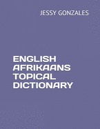 English Afrikaans Topical Dictionary