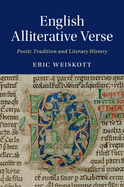 English Alliterative Verse: Poetic Tradition and Literary History