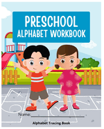 English Alphabet Tracing Book: The alphabet with cartoons and tracings for writing guidance.