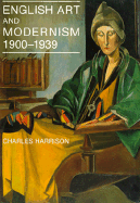 English Art and Modernism, 1900-1939: Second Edition