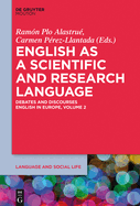 English as a Scientific and Research Language: Debates and Discourses