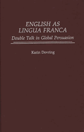 English as Lingua Franca: Double Talk in Global Persuasion