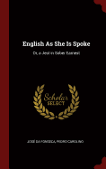 English As She Is Spoke: Or, a Jest in Sober Earnest