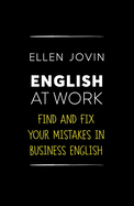 English at Work: Find and Fix Your Mistakes in Business English as a Foreign Language