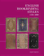 English Bookbinding Styles, 1450-1800: A Handbook