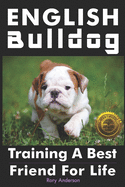 English Bulldog: Training a Best Friend for Life