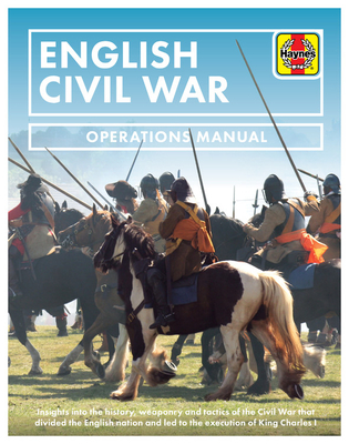 English Civil War: Operations Manual - Falconer, Jonathan (Editor), and Bull, Stephen