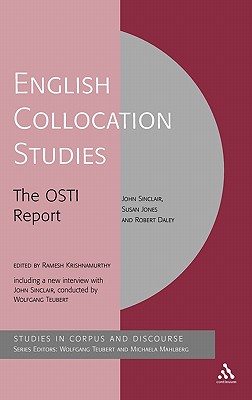 English Collocation Studies: The Osti Report - Daley, Robert, and Krishnamurthy, Ramesh (Editor), and Mahlberg, Michaela (Editor)