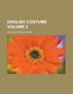 English Costume; Volume 2