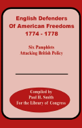 English Defenders of American Freedoms: 1774-1778