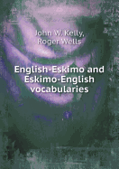 English-Eskimo and Eskimo-English Vocabularies