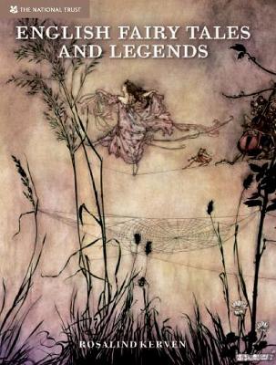 English Fairy Tales and Legends - Kerven, Rosalind