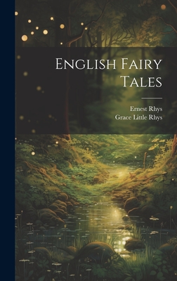 English Fairy Tales - Rhys, Grace Little