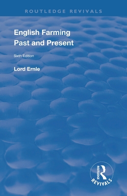 English Farming: Past and Present: New (sixth) Edition - Prothero, Rowland E