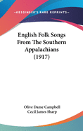 English Folk Songs From The Southern Appalachians (1917)