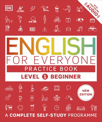 English for Everyone Practice Book Level 1 Beginner: A Complete Self-Study Programme - DK