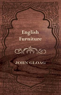 English Furniture - Gloag, John