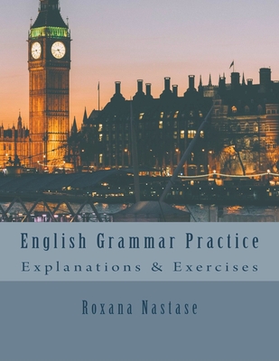 English Grammar Practice - Nastase, Roxana