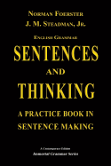 English Grammar: Sentences and Thinking - A Practice Book in Sentence Making