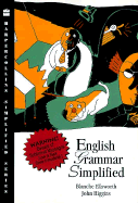 English Grammar Simplified - Ellsworth, Blanche, and Higgins, John A
