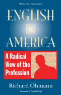 English in America: A Radical View of the Profession