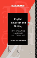 English in Speech and Writing: Investigating Language and Literature