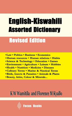 English-Kiswahili Assorted Dictionary - African Economic Research Consortium, and Wamitila, K W (Editor)