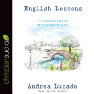 English Lessons: The Crooked Little Grace-Filled Path of Growing Up