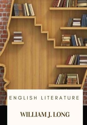 English Literature - Long, William J